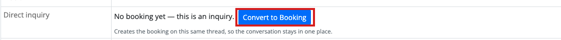 Close-up of the Direct inquiry row on the thread page with the Convert to Booking button highlighted